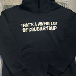 Awful Lot Of Cough Syrup Hoodie