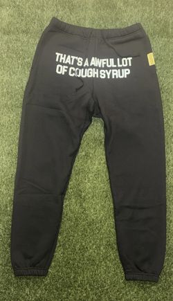 Awful Lot Of Cough Syrup Sweatpants 