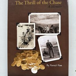 Book The Thrill Of The Chase A Memoir By Forrest Fenn