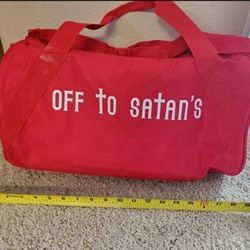 "Off to Satan's" Duffle Bag/small Gym Bag