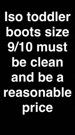 Iso toddler boots