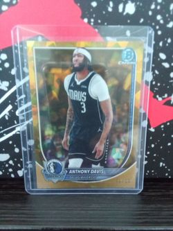 Anthony Davis Bowman Chrome Dallas Mavericks Card /50