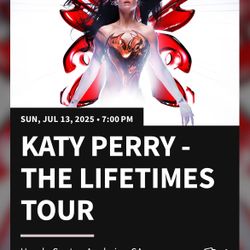 2 Tickets to Katy Perry Lifetimes Tour 