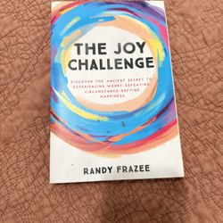 The Joy Challenge by Randy Frazee