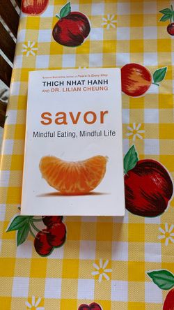 Lot Of 2 Books By Thich Nhat Hanh; Savor, And, The World We Have. Gently Used Condition
