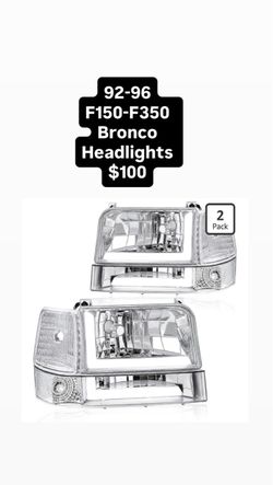 92-96 F150-F350 Bronco Headlights $100