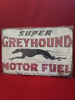 12" By 8" TIN SIGN Greyhound Motor Fuel 