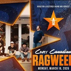 Houston Rodeo Cross Canadian Ragweed