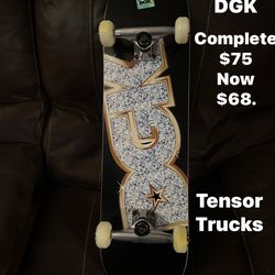 Skateboard  DGK 8:25 complete $75 now $68