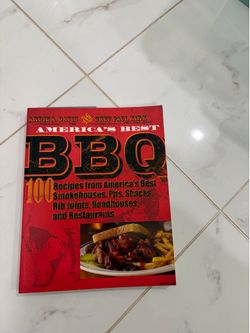 America's Best BBQ : 100 Recipes from America's Best Smokehouses, Pits, Shacks,