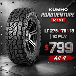 LT 275//70//18 KUMHO ROAD VENTURE RT51 10PLY $799 All 4