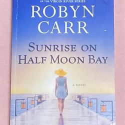 PB book Sunrise on Half Moon Bay by Robyn Carr 2022 edition sisterhood novel