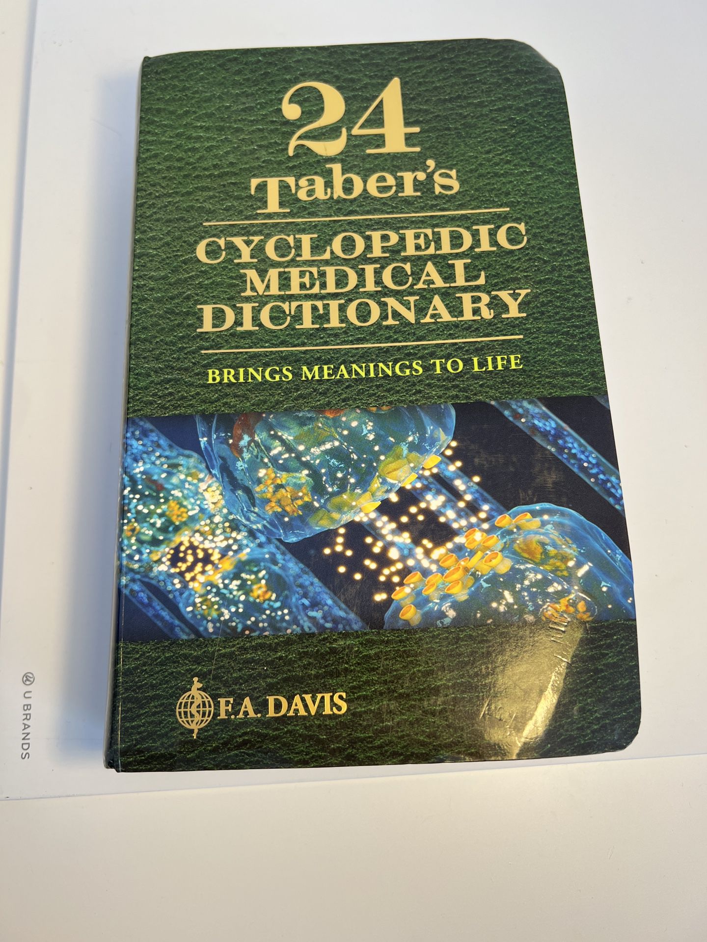 24th Edition Taber’s Cyclopedic Medical Dictionary F.A. Davis 