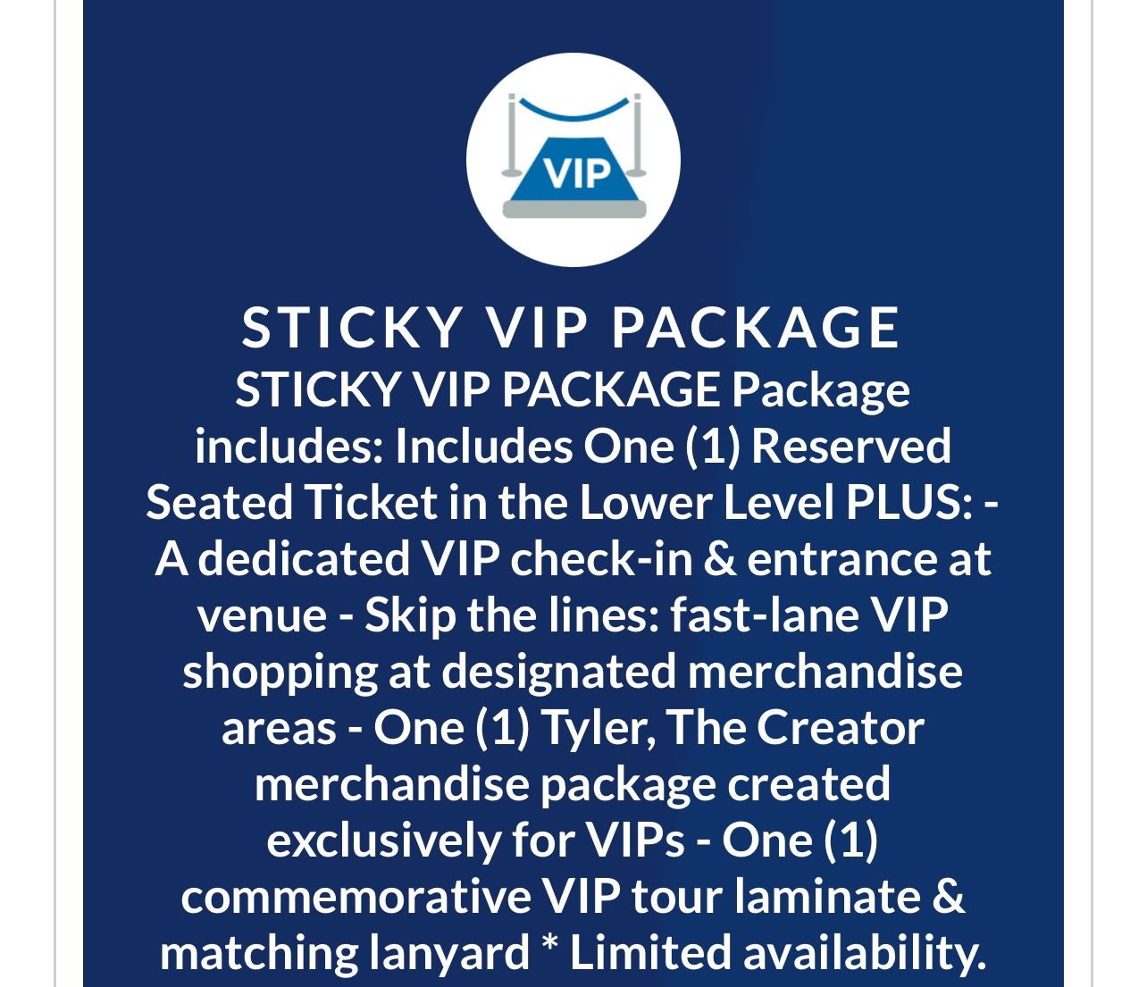 (1) Tyler, the Creator ‘CHROMAKOPIA’ Tour VIP Sticky Package Floor - LA 2/15