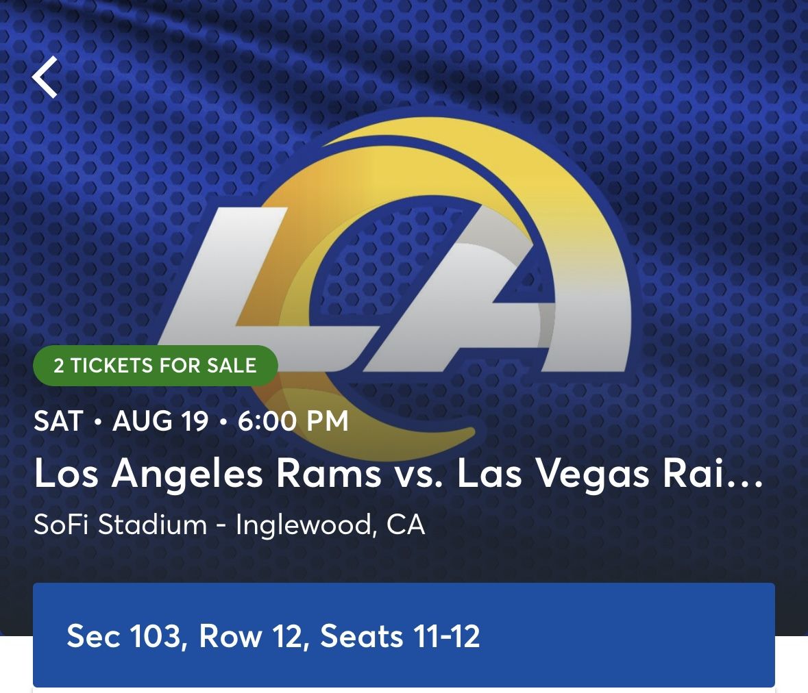 Rams VS Raiders for Sale in Inglewood, CA - OfferUp