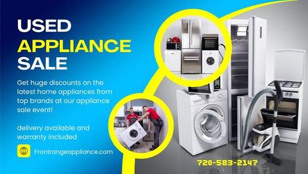 USED APPLIANCES , 2 LOCATIONS /FREE DELIVERY /FREE 120 DAY WARRANTY 