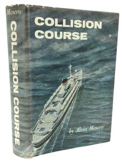 Book Collison Course by ALvin Moscow Hardcover