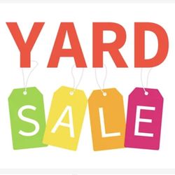 Yard Sale July 5-6 (9 am-4 pm)