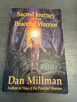 Sacred Journey of the Peaceful Warrior by Dan Millman
