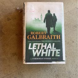 Lethal White - Robert Galbraith