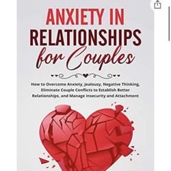 Anxiety In Relationships For Couples 