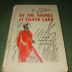 By The Shores of Silver Lake, by Laura Ingalls Wilder.