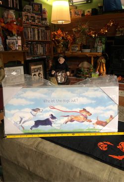 Brand New ~ Who Let The Dogs Out Home Decor 20”x 8”