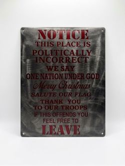 Politically Incorrect Notice Silver w/ Red Letters Metal Sign 12x9