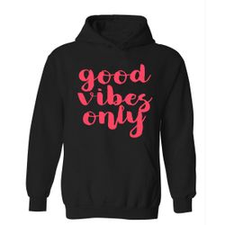 Good Vibes Only Soft Unisex Hoodie