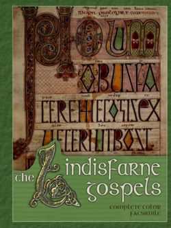 The Lindisfarne Gospels (Annotated): Complete Facsimile (Historic