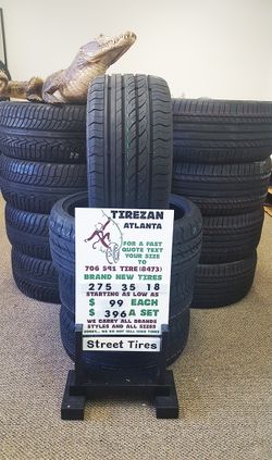 275 35 18 BRAND NEW TIRE TIRES $99 EACH $396 SET