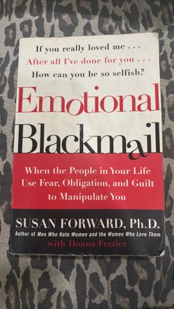 Emotional Blackmail Susan Forward