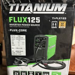 Titanium Flux 125 (Wire Feed Welder) And Chicago Electric Auto Darkening Helmet 