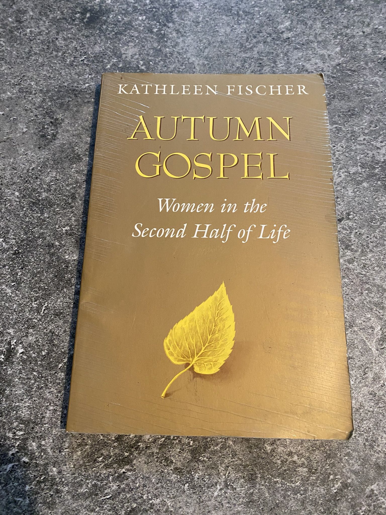 Autumn Gospel: Women in the Second Half of Life (Integration Books) by Fischer,