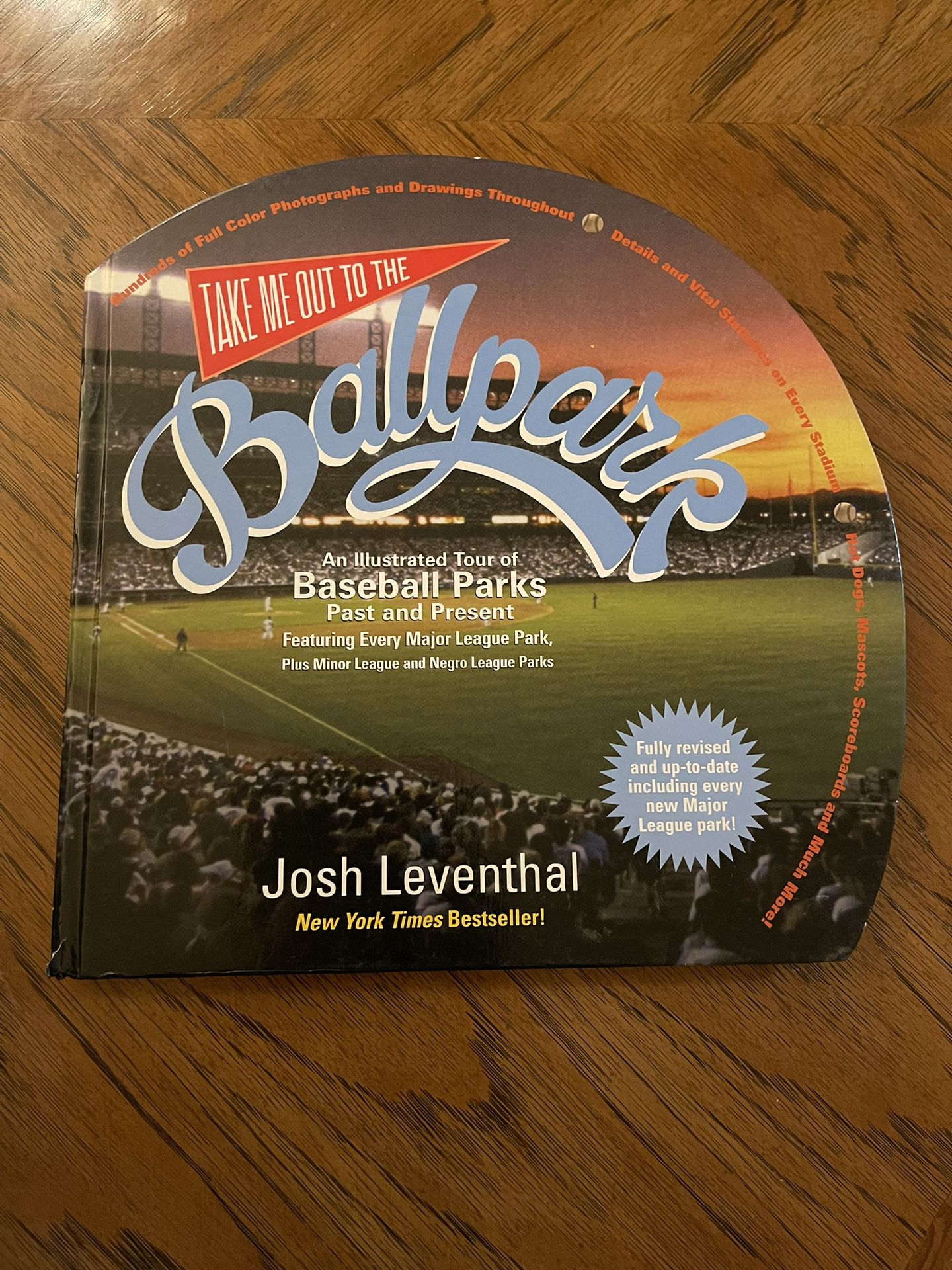 Take Me Out to the Ballpark - An Illustrated Tour of Baseball Parks Past and Present Book by Josh Leventhal