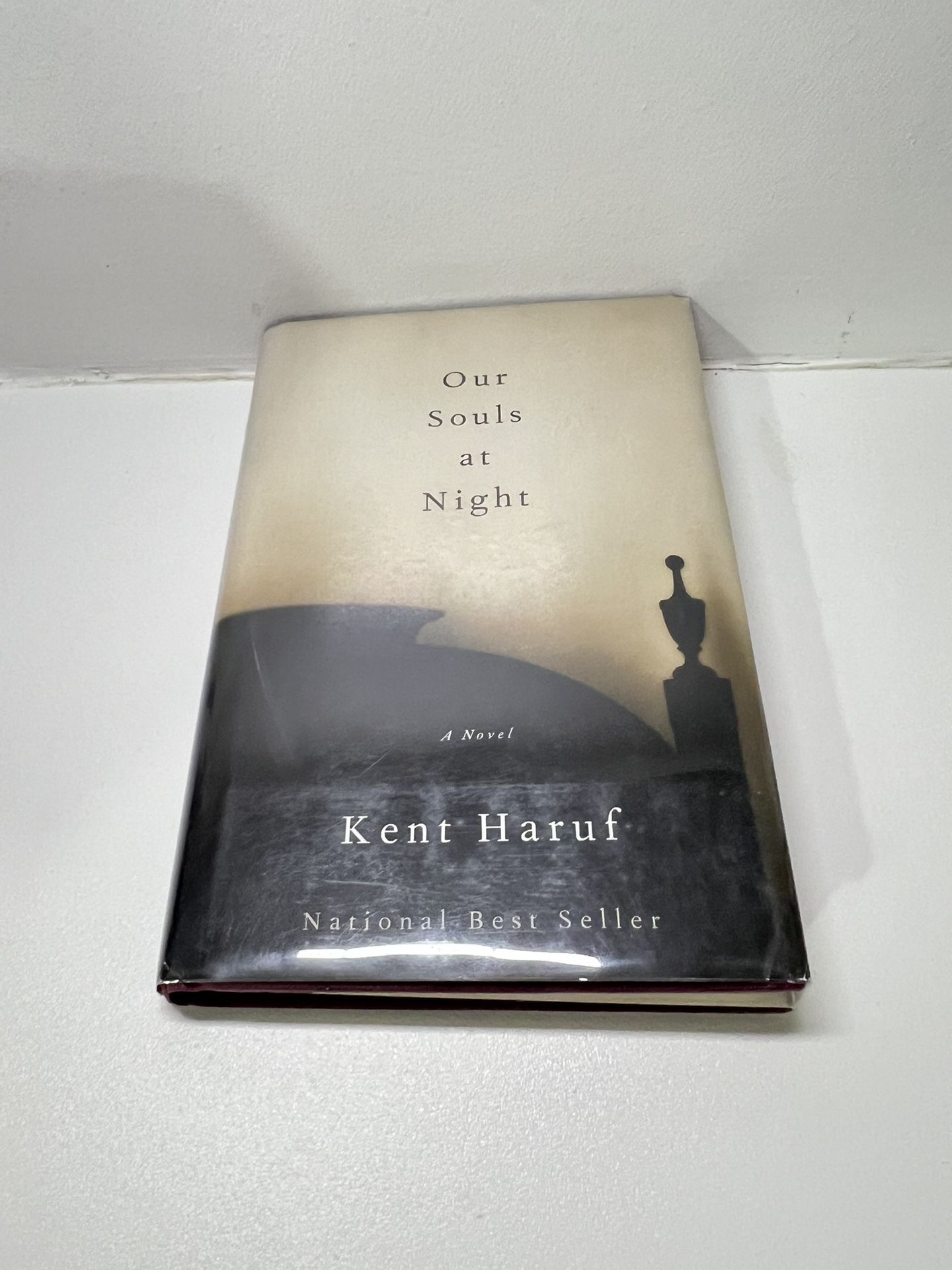 Our Souls at Night : A Novel by Kent Haruf