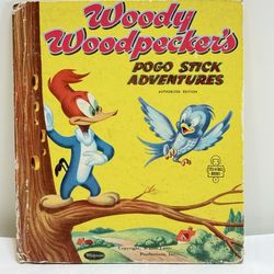 Vintage 1954 Hardcover Titled “Woody Woodpecker's Pogo Stick Adventures”