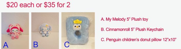 Plushies: $20 each or $35 for 2