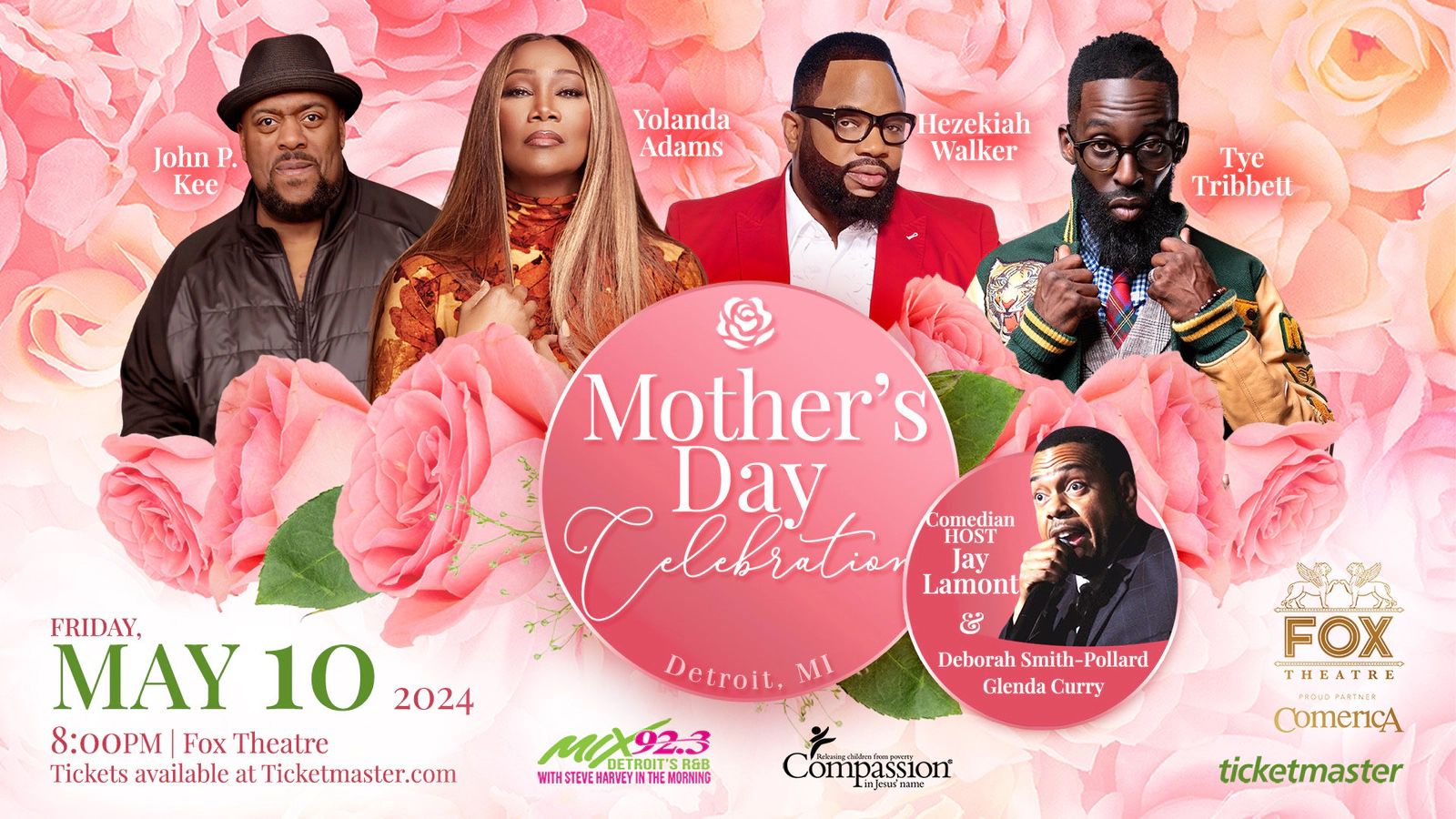 Mother's Day Concert With Yolanda Adams, Hezekiah Walker, John P. Kee and Tye Tribbett and hosted by Jay Lamont on May 10th at the Fox Theatr