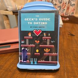 The Geeks Guide to Dating Eric Smith Hardcover