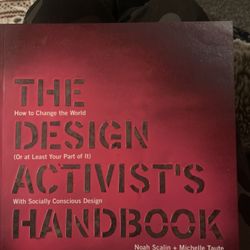 NEW Book: The Design Activists Handbook, How To Change The World (or At Least Your Part In It), NEW