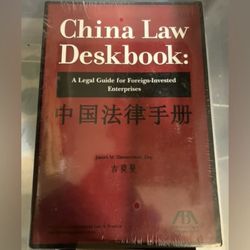 China Law Deskbook: A Legal Guide for Foreign-Invested Enterprises New! Sealed
