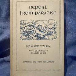 Report From Paradise : Mark Twain, 1952 First Edition Harper & Brothers HC DJ