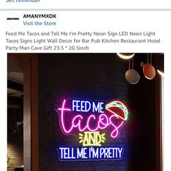 LED Sign “feed Me Tacos”