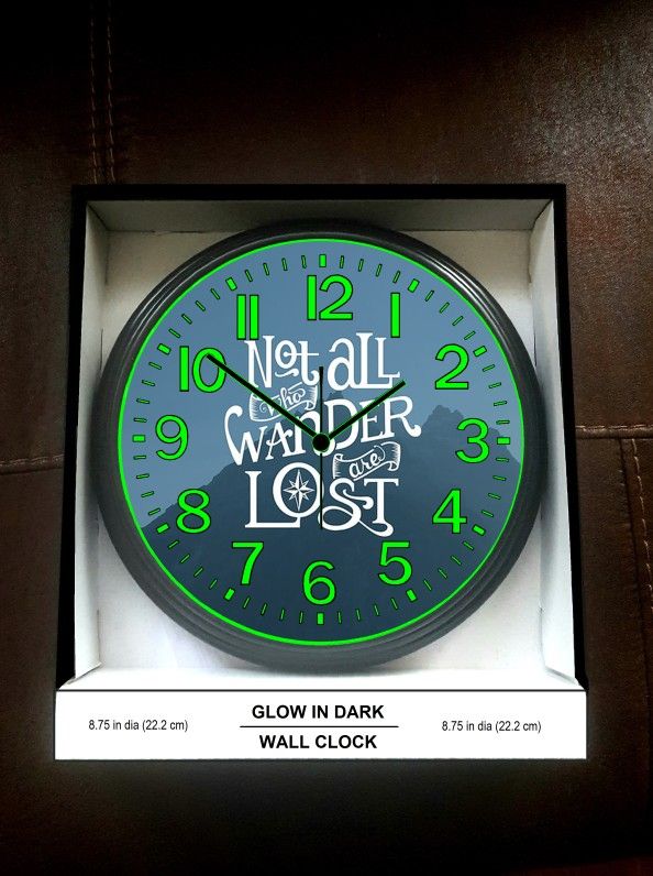 Office Home Studio Not All Who Wonder Are Lost Glow in the Dark Wall Clock New!