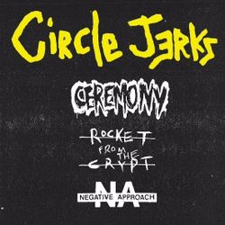 2 General Admission Tickets To Circle Jerks Show Friday 9.19.25