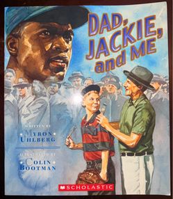 Dad, Jackie, and Me by Myron Uhlberg (Softcover, Scholastic Edition)