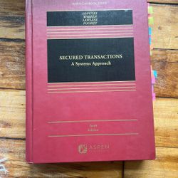 Secured Transactions: A Systems Approach - Tenth Edition - Used Casebook