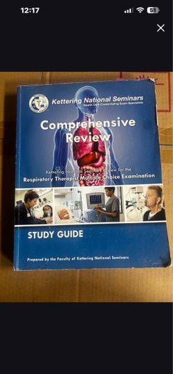 Kettering National Seminars Respiratory Therapist Review Study Guide
