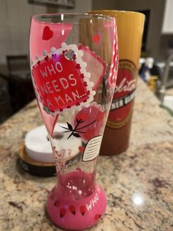 Lolita Pilsner Glass- Who Needs A Man